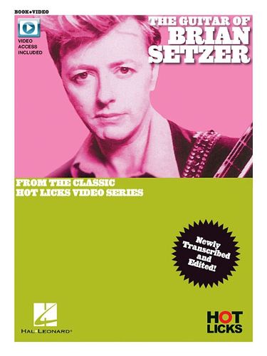 Cover image for The Guitar of Brian Setzer: From the Classic Hot Licks Video Series Newly Transcribed and Edited!