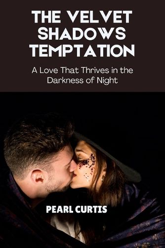 Cover image for The Velvet Shadows Temptation