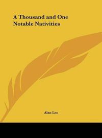 Cover image for A Thousand and One Notable Nativities