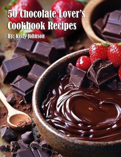 Cover image for 50 Chocolate Lover's Cookbook Recipes