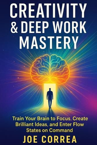Cover image for Creativity & Deep Work Mastery