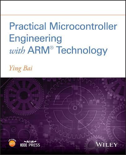 Cover image for Practical Microcontroller Engineering with ARM (R) TEchnology