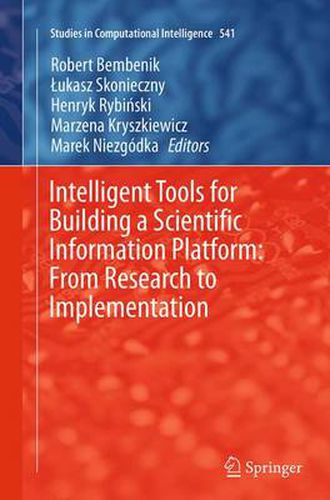 Cover image for Intelligent Tools for Building a Scientific Information Platform: From Research to Implementation