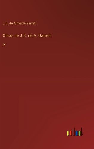 Cover image for Obras de J.B. de A. Garrett