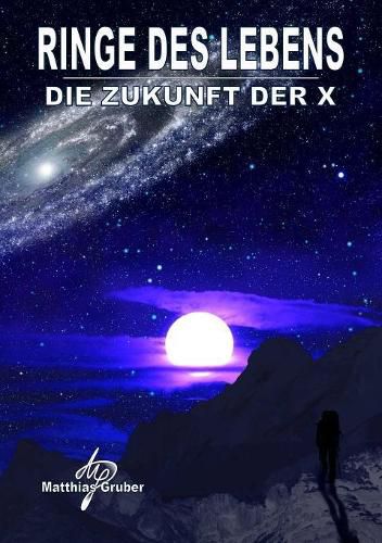 Cover image for Ringe des Lebens - Die Zukunft der X