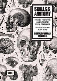 Cover image for Skulls & Anatomy: Copyright Free Vintage Illustrations for Artists & Designers