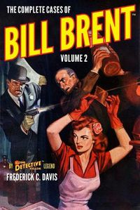 Cover image for The Complete Cases of Bill Brent, Volume 2