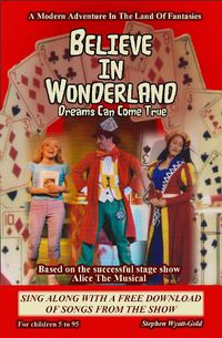 Cover image for Believe In Wonderland: Dreams Can Come True