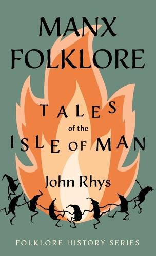 Cover image for Manx Folklore - Tales of the Isle of Man (Folklore History Series)