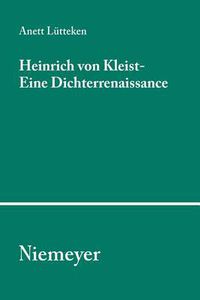 Cover image for Heinrich von Kleist - Eine Dichterrenaissance