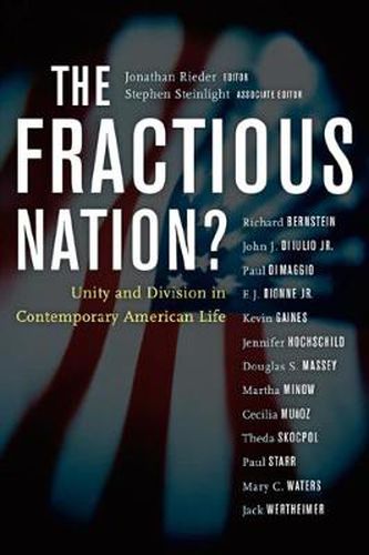 Cover image for The Fractious Nation?: Unity and Division in Contemporary American Life