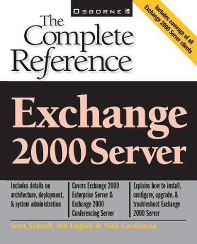 Cover image for Exchange 2000 Server: The Complete Reference