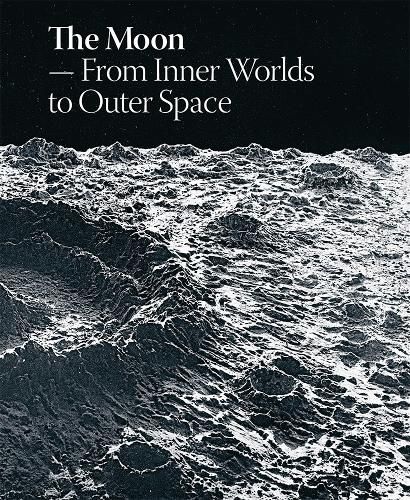 Cover image for The Moon: From Inner Worlds to Outer Space