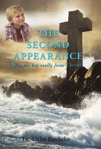 Cover image for The Second Appearance: Was the Boy Really Jesus Christ?