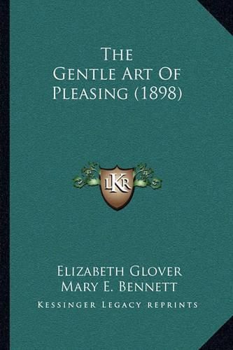 Cover image for The Gentle Art of Pleasing (1898)