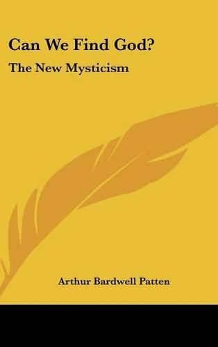 Cover image for Can We Find God?: The New Mysticism