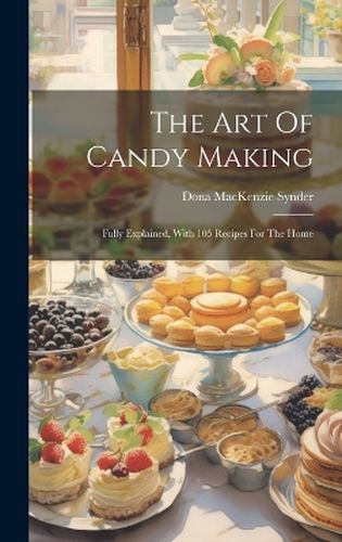 Cover image for The Art Of Candy Making