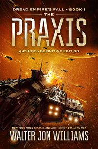 Cover image for The Praxis: Dread Empire's Fall