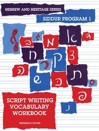 Cover image for The New Siddur Program: Book 1 - Script Writing Vocabulary Workbook