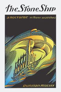 Cover image for The Stone Ship: A Nocturne in Three Watches