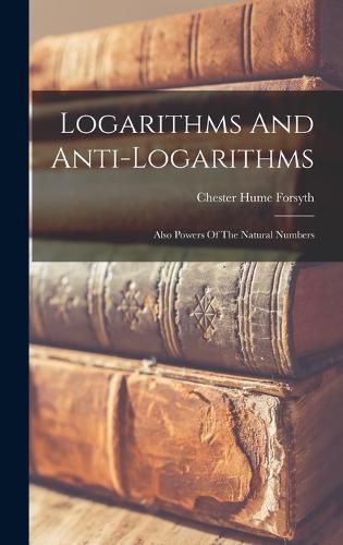 Cover image for Logarithms And Anti-logarithms