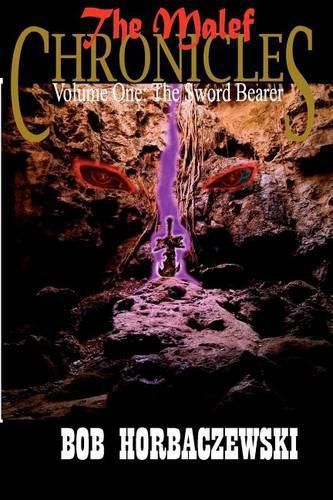 Cover image for The Malef Chronicles: Volume One: The Sword Bearer