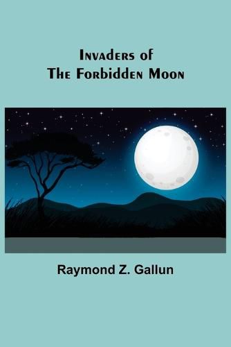 Cover image for Invaders of the Forbidden Moon