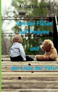 Cover image for Von den Fussen der Pinguine und der Liebe der Vater