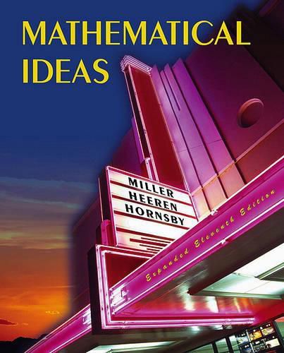 Cover image for Mathematical Ideas Expanded Edition Value Pack (Includes Tutor Center Access Code & Video Lectures on CD with Optional Captioning for Mathematical Ideas)