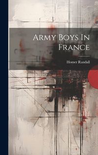 Cover image for Army Boys In France