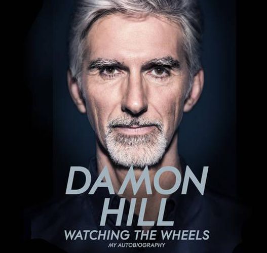 Cover image for Watching The Wheels: My Autobiography