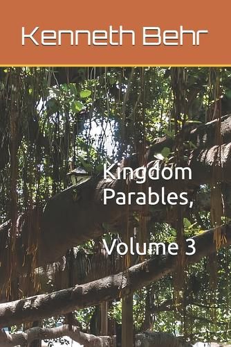 Cover image for Kingdom Parables, Volume 3
