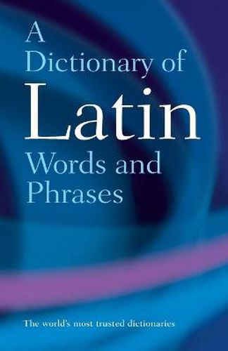 Cover image for A Dictionary of Latin Words and Phrases