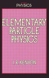 Cover image for Elementary Particle Physics