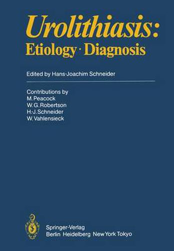 Urolithiasis: Etiology * Diagnosis