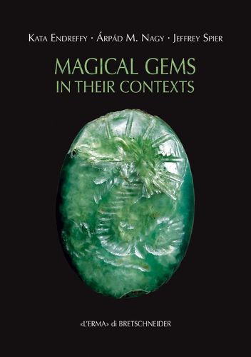Cover image for Magical Gems in Their Contexts: Proceedings of the International Workshop Held in the Museum of Fine Arts, Budapest, 16-18 February 2012