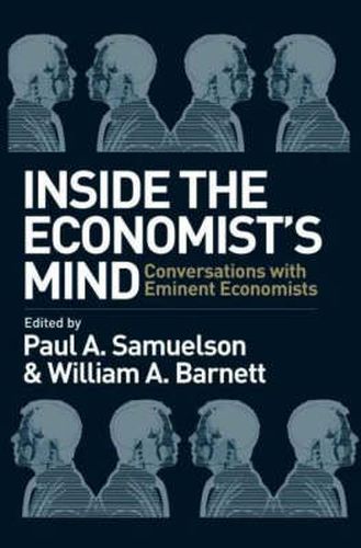 Cover image for Inside the Economist's Mind: Conversations with Eminent Economists