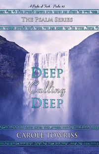 Cover image for Deep Calling Deep: A Psalm of Faith - Psalm 42