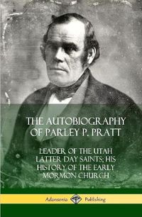 Cover image for The Autobiography of Parley P. Pratt