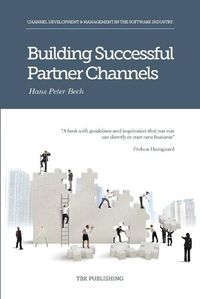 Cover image for Building Successful Partner Channels: Channel Development & Management in the Software Industry