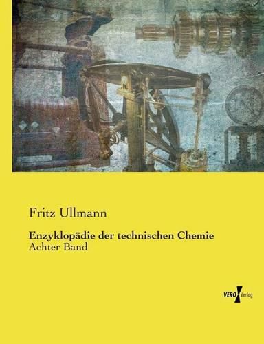 Cover image for Enzyklopadie der technischen Chemie: Achter Band