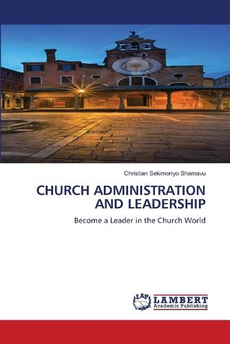 Cover image for Church Administration and Leadership