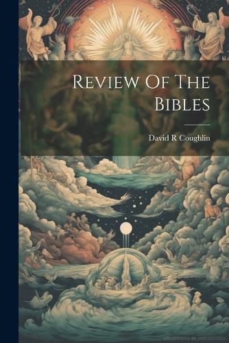 Cover image for Review Of The Bibles