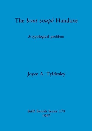 Cover image for The bout coupe Handaxe: A typological problem