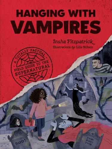 Cover image for Hanging with Vampires: A Totally Factual Field Guide to the Supernatural