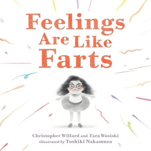 Feelings Are Like Farts