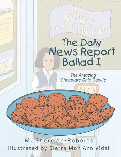 Cover image for The Daily News Report Ballad I: The Amazing Chocolate Chip Cookie