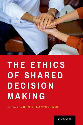 Cover image for The Ethics of Shared Decision Making