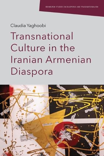 Cover image for Transnational Culture in the Iranian Armenian Diaspora