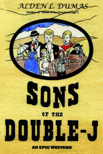 Sons of the Double-J: An Epic Western